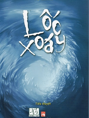 Lốc xoáy - Võ Minh - Võ Minh - 2020 - Đông Tây