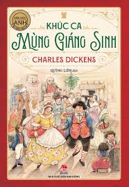 Khúc ca mừng giáng sinh - Charles Dickens - 2021 - Đông Tây, Thiếu nhi, Văn học nước ngoài