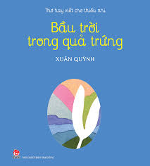 Bầu trời trong quả trứng - Xuân Quỳnh - 2022 - Đông Tây, Thiếu nhi, Văn học Việt Nam