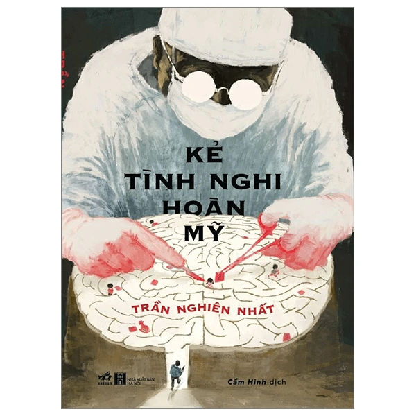 Kẻ tình nghi hoàn mỹ - TRẦN NGHIÊN NHẤT - 2024 - Trinh thám – kinh dị
