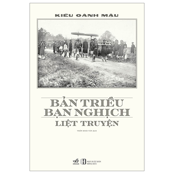 Bản triều bạn nghịch liệt truyện - Kiều Oánh Mậu - 2023 - Lịch sử