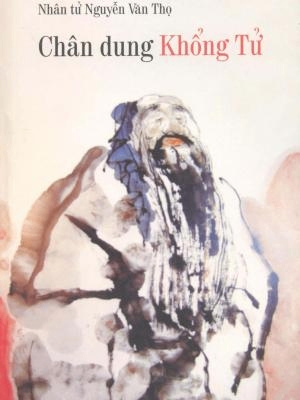 Chân dung Khổng Tử - Nguyễn Văn Thọ - 2016 - Đông Tây