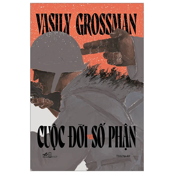 Cuộc đời và số phận - Vasily Semyonovich Grossman - 2023 - Kinh điển