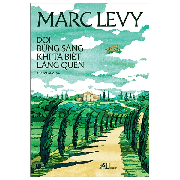 Đời bừng sáng khi ta biết lãng quên - Marc Levy - 2024 - Lãng mạn