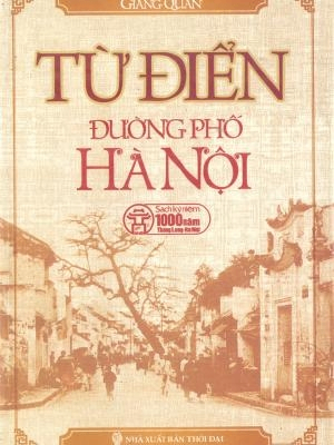 Từ điển đường phố HN 2010 - Nhiều tác giả - 2010 - Đông Tây