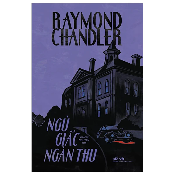Ngủ giấc ngàn thu - Raymond Chandler - 2023 - Trinh thám – kinh dị