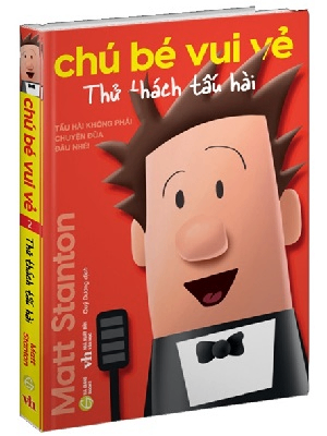 Chú bé vui vẻ - Thử thách tấu hài - Matt Stanton - 2023 - Đông Tây, Thiếu nhi, Văn học nước ngoài