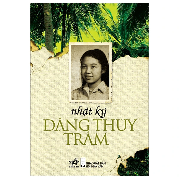Nhật ký Đặng Thùy Trâm (TB 90.000) - Đặng Thùy Trâm - 2022 - Hồi ký - Tự truyện