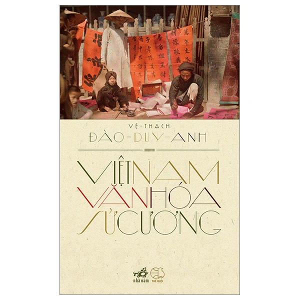 Việt Nam văn hóa sử cương (TB 158.000) - Đào Duy Anh - 2023 - Văn hóa - Xã hội