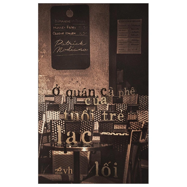 ở quán cà phê của tuổi trẻ lạc lối (TB 69.000) - Patrick modiano - 2023 - Đương đại
