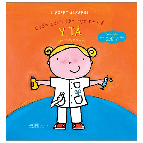 Cuốn sách lớn rực rỡ về y tá - Liesbet Slegers - 2023 - Truyện tranh