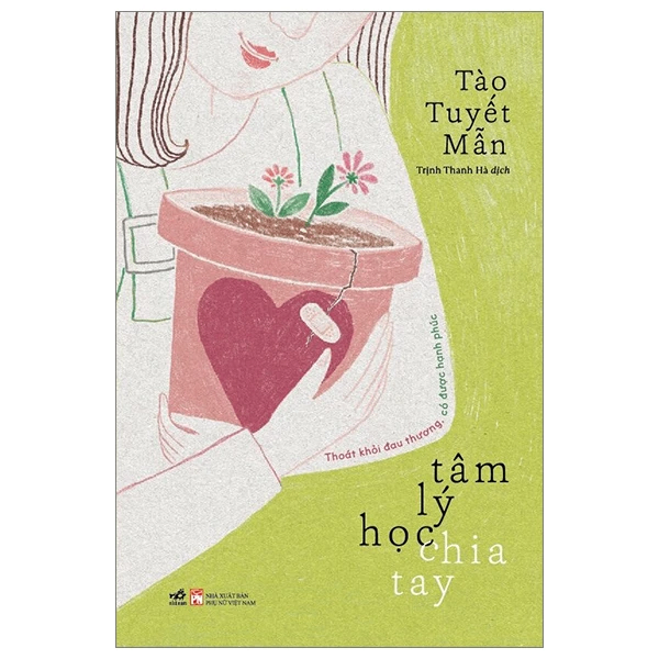 Tâm lý học chia tay - TÀO TUYẾT MẪN - 2024 - Tâm lý học ứng dụng