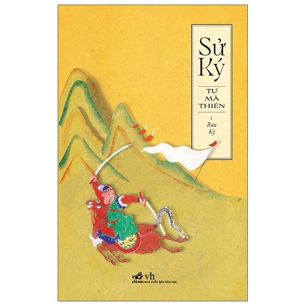 Sử ký 1 - Bản kỷ (TB 145.000) - Tư Mã Thiên - 2021 - Lịch sử