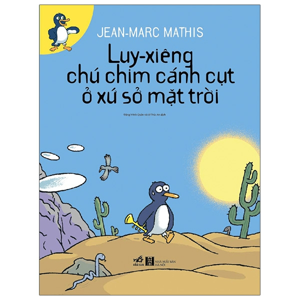 Luy-xiêng chú chim cánh cụt ở xứ sở mặt trời (TB 58.000) - Jean-Marc Mathis - 2021 - Truyện tranh