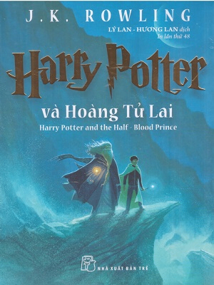 Harry Potter và Hoàng tử lai - J K Rowling - 2022 - Đông Tây, Thiếu nhi, Văn học nước ngoài
