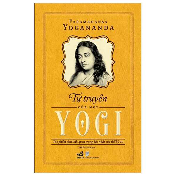 Tự truyện của một Yogi (TB 169.000) - Paramahansa Yogananda - 2022 - Hồi ký - Tự truyện