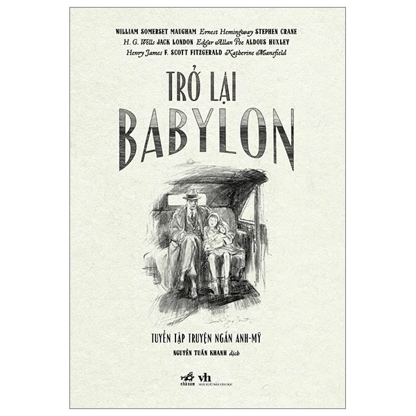 Trở lại Babylon - Tuyển tập truyện ngắn Anh - Mỹ - NHIỀU T. GIẢ - 2023 - tập truyện ngắn