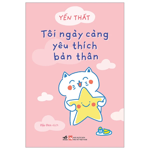 Tôi ngày càng yêu thích bản thân - Yến Thất - 2024 - Sống đẹp – Selfhelp