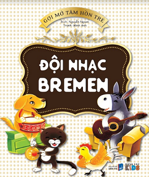 Gợi mở tâm hồn trẻ - Đội nhạc Bremen - Nhiều tác giả - 2018 - Đông Tây, Thiếu nhi, Truyện tranh