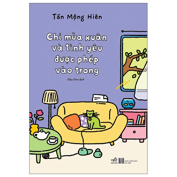 Chỉ mùa xuân và tình yêu được phép vào trong - Tần Mộng Hiên - 2025 - Sống đẹp – Selfhelp