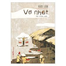 Vợ nhặt - Kim Lân - 2022 - Đông Tây, Thiếu nhi, Văn học Việt Nam