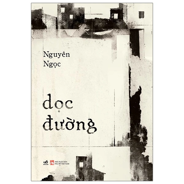Dọc đường - Nguyên Ngọc - 2022 - Du khảo – du ký