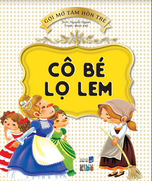 Gợi mở tâm hồn trẻ - Cô bé lọ lem (TB) - Nhiều tác giả - 2022 - Đông Tây, Thiếu nhi, Truyện tranh