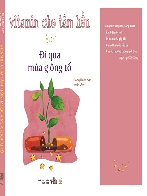 Vitamin cho tâm hồn - Đi qua mùa giông tố - Đặng Thiên Sơn (tuyển chọn) - 2016 - Đông Tây
