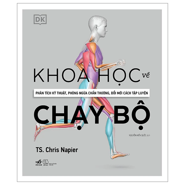 Khoa học về chạy bộ - TS. CHRIS NAPIER - 2023 - Sức khỏe - ăn uống