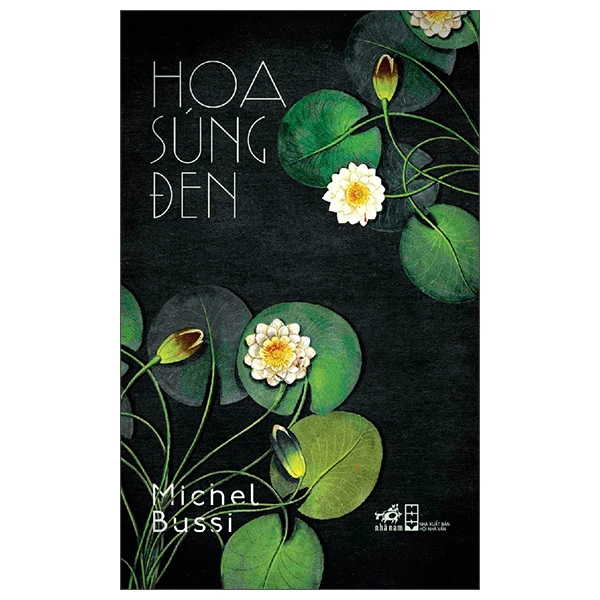 Hoa súng đen (Giá bìa mới 149k) - Michel Bussi - 2022 - Trinh thám – kinh dị