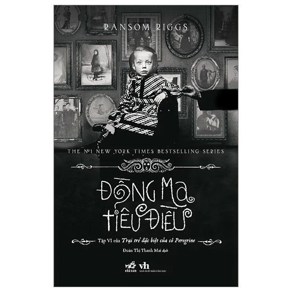 Trại trẻ đặc biệt của cô Peregrine 6 - Đồng ma tiêu điều - RANSOM RIGGS - 2024 - Kỳ ảo - Giả tưởng