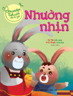 Gieo mầm tính cách cho bé yêu. Nhường nhịn - Nhiều tác giả - 2025 - Tâm lý giáo dục, NXB Trẻ
