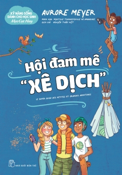 Kỹ năng sống dành cho học sinh - Mẹo cực hay: Hội đam mê 