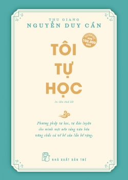 Tôi tự học - Thu Giang Nguyễn Duy Cần - 2024 - sống đẹp, Triết lý sống, NXB Trẻ