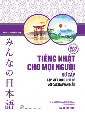 Tiếng Nhật Sơ cấp. Tập viết theo chủ đề với các bài văn mẫu - KADOWAKI Kaoru & NISHIUMA Kaoru - 2022 - tủ sách ngoại ngữ, NXB Trẻ