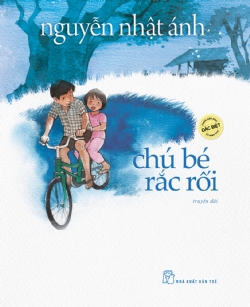 Chú bé rắc rối (Phiên bản đặc biệt) - NGUYỄN NHẬT ÁNH - 2024 - NXB Trẻ, Văn học Việt Nam