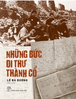 Những bức di thư Thành cổ - Lê Bá Dương biên soạn - 2025 - Chính trị - xã hội, NXB Trẻ