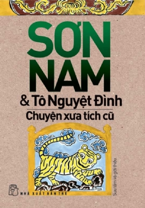 Chuyện xưa tích cũ (mới) - Sơn Nam, Tô Nguyệt Đình - 2018 - NXB Trẻ, Văn học Việt Nam