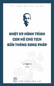Di sản Hồ Chí Minh. Nhật ký hành trình của Hồ Chủ tịch ─ Bốn tháng sang Pháp - Đ.H. - 2025 - Chính trị - xã hội, NXB Trẻ