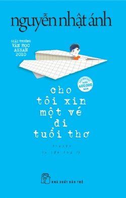 Cho tôi xin một vé đi tuổi thơ - Nguyễn Nhật Ánh - 2025 - NXB Trẻ, Văn học Việt Nam