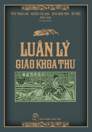 Luân lý giáo khoa thư - Trần Trọng Kim, Đặng Đình Phúc, Nguyễn Văn Ngọc, Đỗ Thận - 2025 - Tâm lý giáo dục, NXB Trẻ