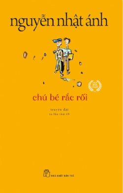 Chú bé rắc rối - Nguyễn Nhật Ánh - 2025 - NXB Trẻ, Văn học Việt Nam