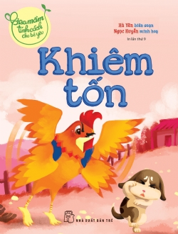 Gieo mầm tính cách cho bé yêu. Khiêm tốn - Nhiều tác giả - 2023 - Tâm lý giáo dục, NXB Trẻ