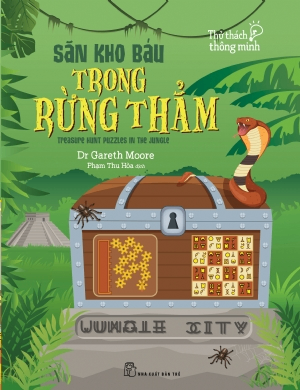 Thử thách thông minh: Săn kho báu trong rừng thẳm - Dr Gareth Moore - 2018 - kỹ năng quản lý, Kỹ năng sống, NXB Trẻ