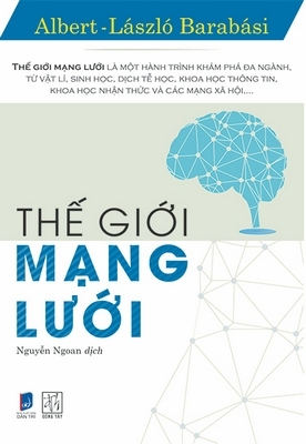 Thế giới mạng lưới - Albert-László Barabási - 2019 - Đông Tây