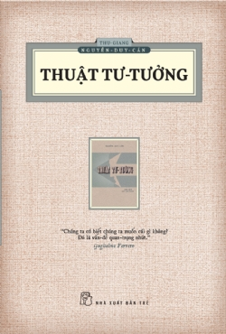 Thuật tư tưởng (ấn bản hoài cổ) - Thu-Giang Nguyễn-Duy-Cần - 2023 - sống đẹp, Triết lý sống, NXB Trẻ