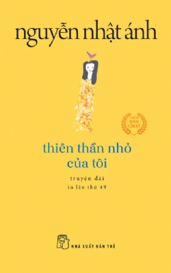 Thiên thần nhỏ của tôi (khổ nhỏ) - NGUYỄN NHẬT ÁNH - 2025 - NXB Trẻ, Văn học Việt Nam