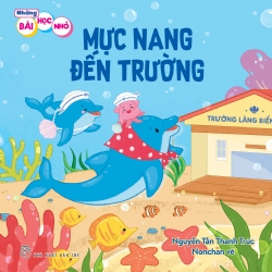 Những bài học nhỏ. Mực nang đến trường - NGUYỄN TẤN THANH TRÚC - 2024 - Tâm lý giáo dục, NXB Trẻ