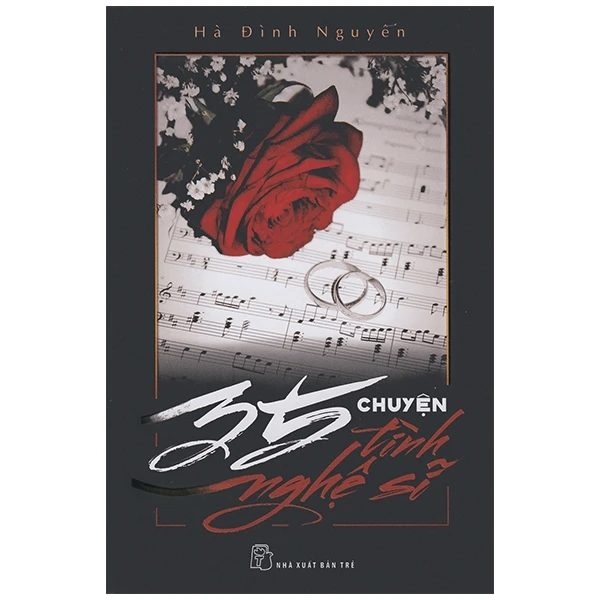 35 chuyện tình nghệ sĩ - Hà Đình Nguyên - 2017 - NXB Trẻ, Văn học Việt Nam