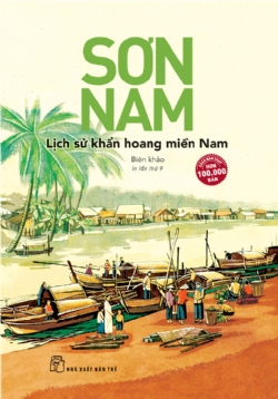 Lịch sử khẩn hoang miền Nam - Sơn Nam - 2024 - NXB Trẻ, Văn học Việt Nam